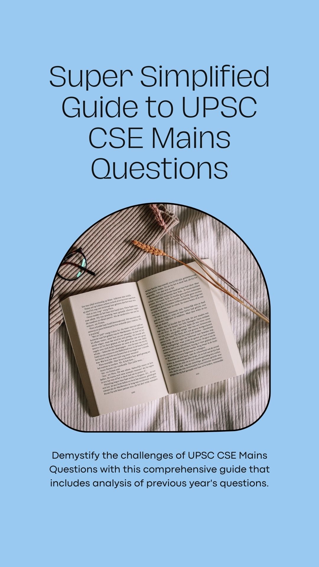 demystifying upsc cse mains questions: a comprehensive guide with previous year questions analysis upsc super simplified